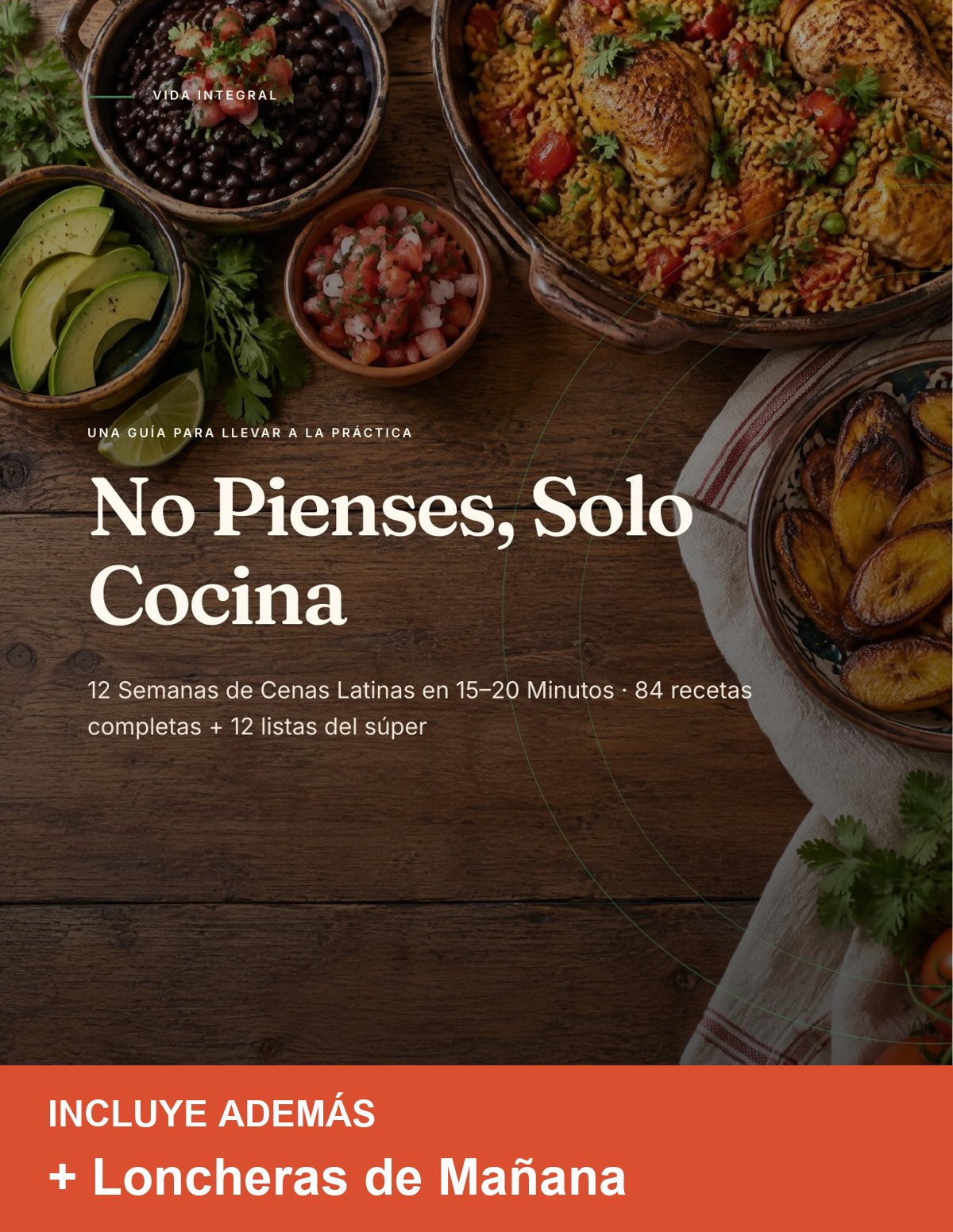 No Pienses, Solo Cocina + Loncheras de Mañana